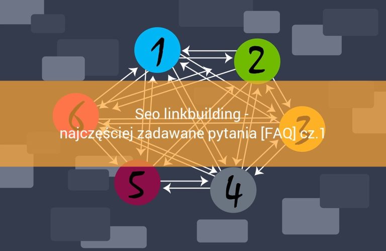 Seo linkbuilding - najczęściej zadawane pytania [FAQ] cz.1