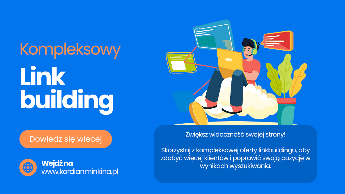 Strategia link buildingu - istotne czynniki przy jej tworzeniu 4 Kompleksowy link building