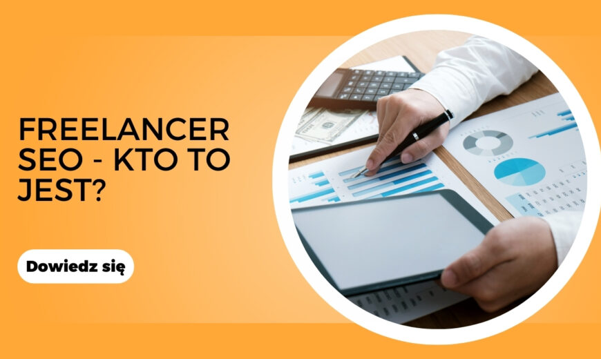 freelancer seo kto to jest